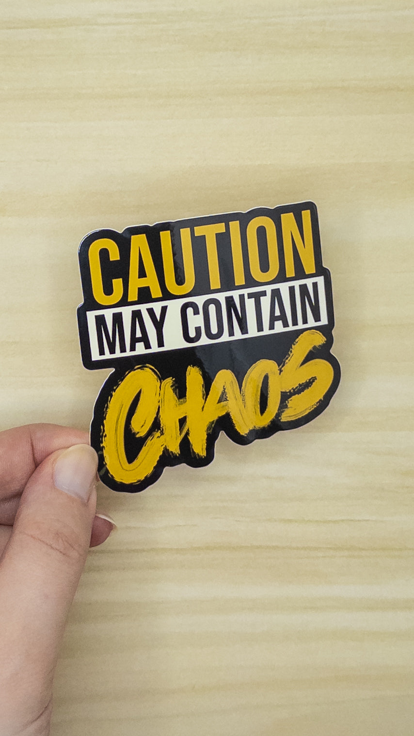 May Contain Chaos Vinyl Sticker 3 inch Glossy