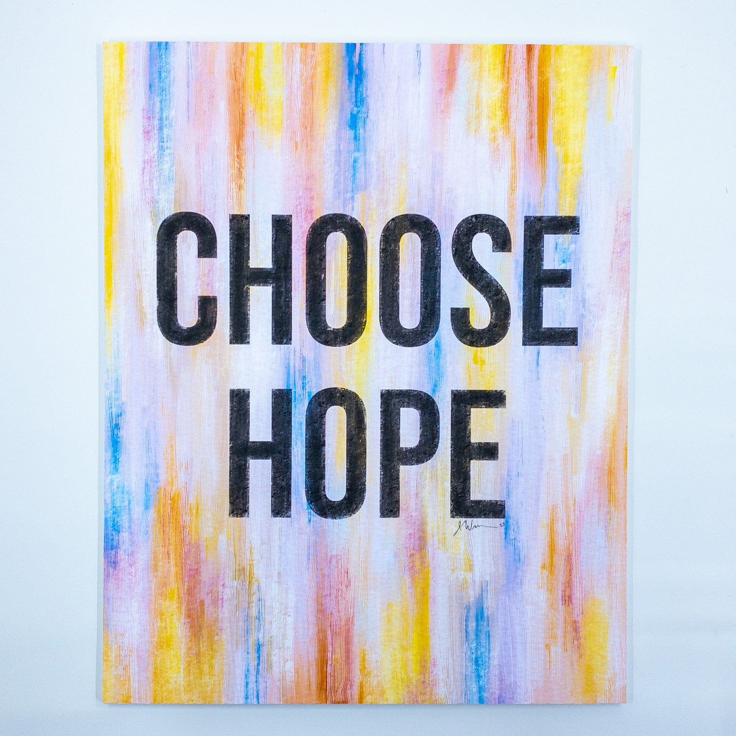 Choose Hope Inspirational Giclée Print 8” x 10” with Colorful Abstract Background