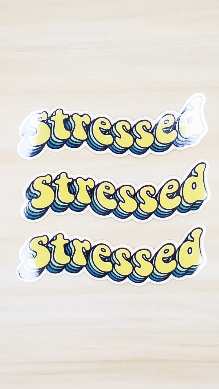 Stressed Vinyl Sticker 4 inch