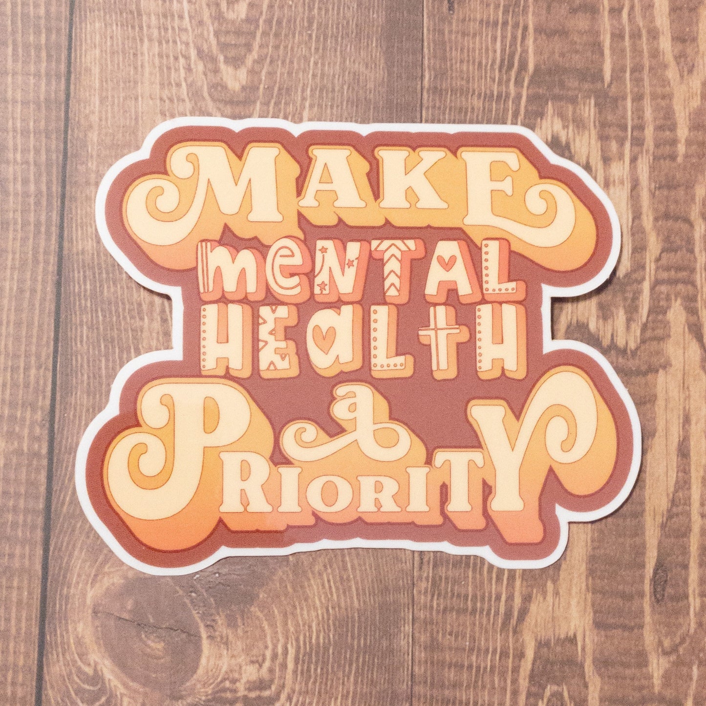 Make Mental Health A Priority Clear Vinyl Sticker 3 inch