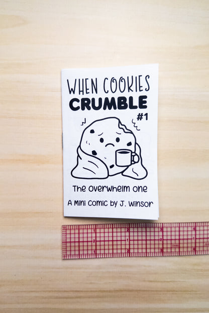 When Cookies Crumble Zine: The Overwhelm One Issue #1