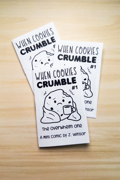 When Cookies Crumble Zine: The Overwhelm One Issue #1