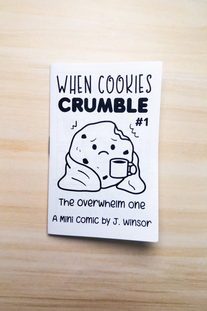 When Cookies Crumble Zine: The Overwhelm One Issue #1