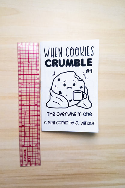 When Cookies Crumble Zine: The Overwhelm One Issue #1