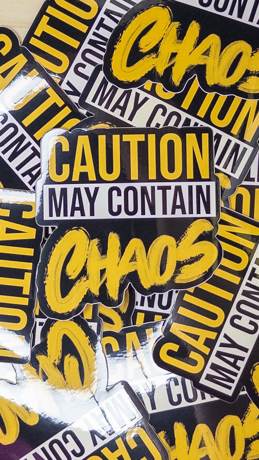 May Contain Chaos Vinyl Sticker 3 inch Glossy