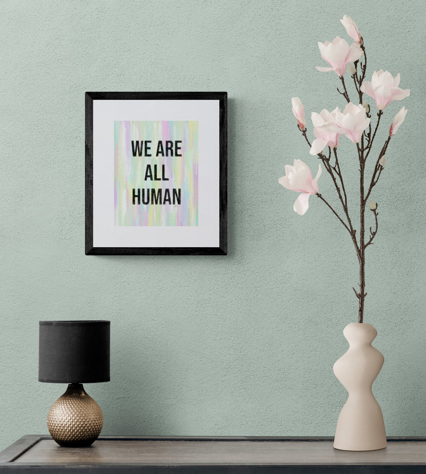 We Are All Human Inspirational Giclée Art Print 8” x 10” with Colorful Abstract Background