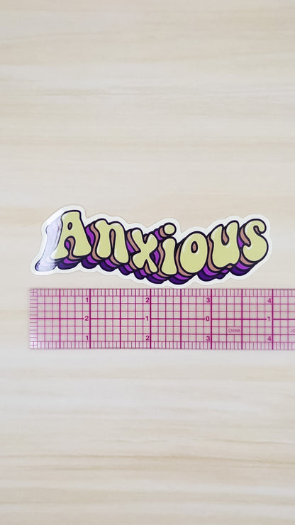 Anxious Vinyl Sticker 4 inch