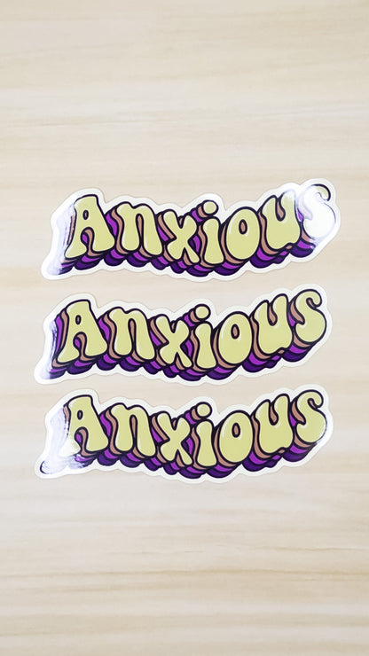 Anxious Vinyl Sticker 4 inch