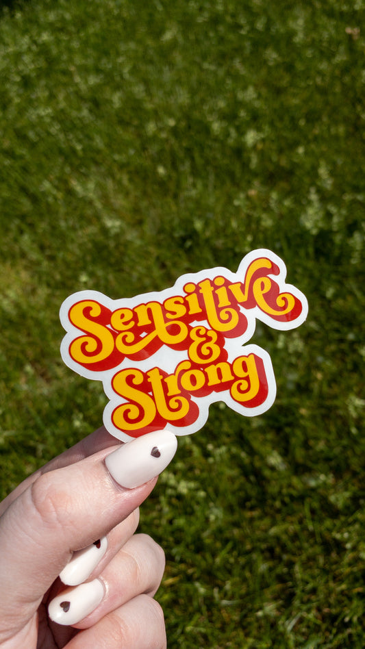 Sensitive & Strong Clear Vinyl Sticker 3 inch