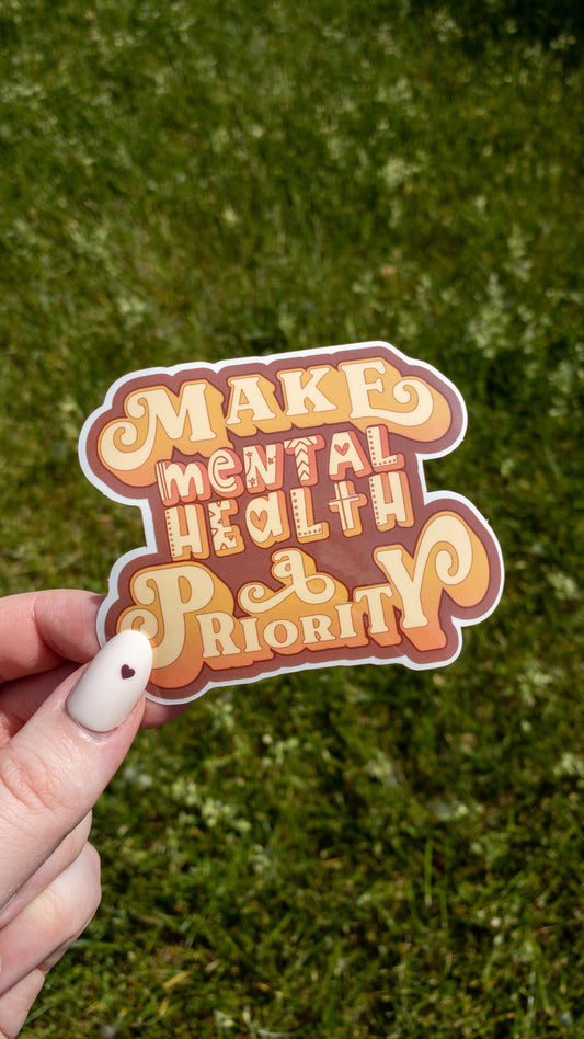 Make Mental Health A Priority Clear Vinyl Sticker 3 inch