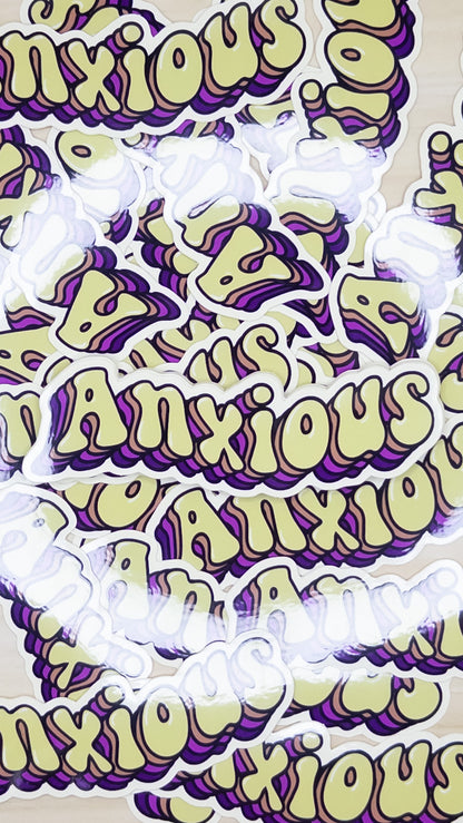 Anxious Vinyl Sticker 4 inch